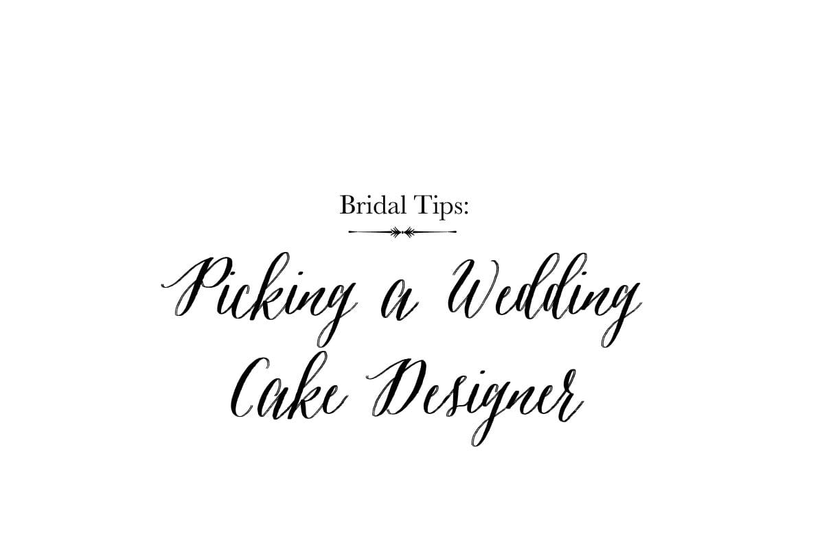 Picking a Wedding Cake Designer